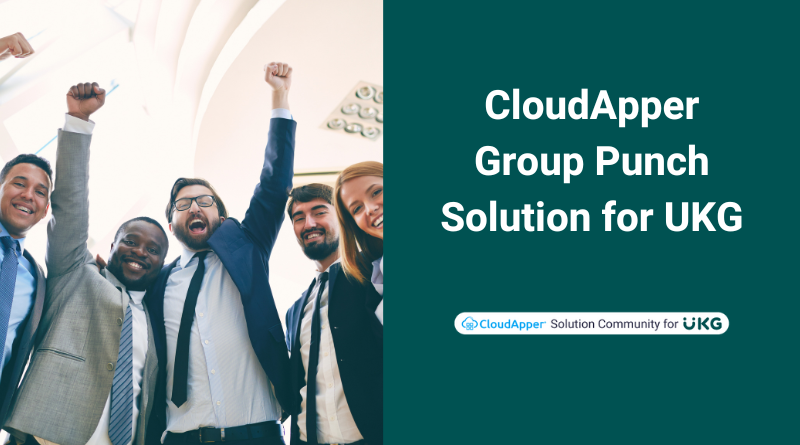 CloudApper Group Punch Solution for UKG
