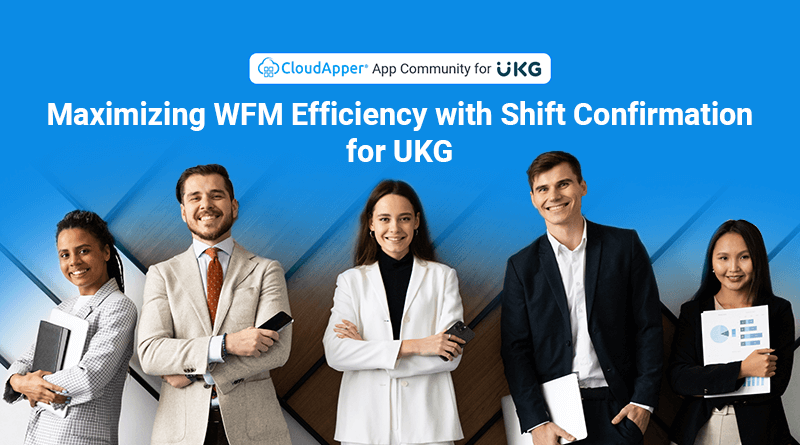 WFM Efficiency with Shift Confirmation