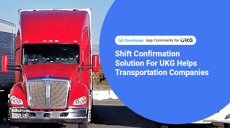 Shift Confirmation Solution For UKG