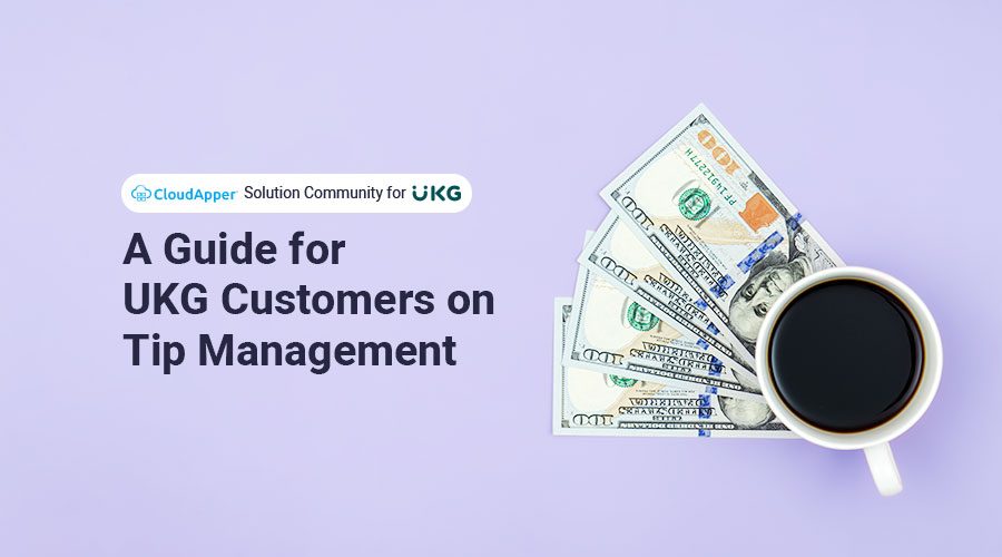 A-Guide-for-UKG-Customers-on-Tip-Management